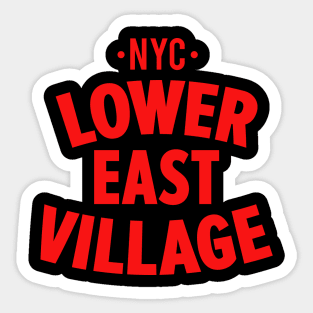 Lower East Village NYC Shirt - Manhattan - Urban Chic for Trendy Style Sticker